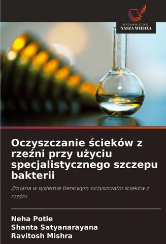 Oczyszczanie ¿cieków z rze¿ni przy u¿yciu specjalistycznego szczepu bakterii