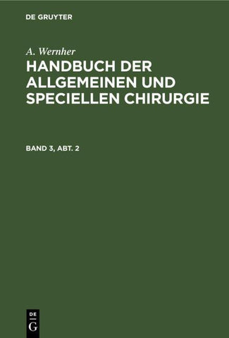 Handbuch der allgemeinen und speciellen Chirurgie. Band 3, Abt. 2