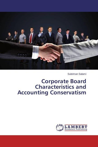 Corporate Board Characteristics and Accounting Conservatism