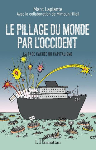 Le pillage du monde par l'Occident