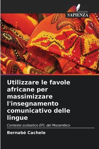 Utilizzare le favole africane per massimizzare l'insegnamento comunicativo delle lingue