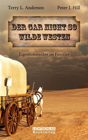 Der gar nicht so Wilde Westen