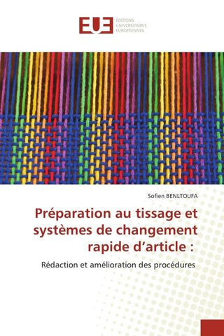 Préparation au tissage et systèmes de changement rapide d'article :