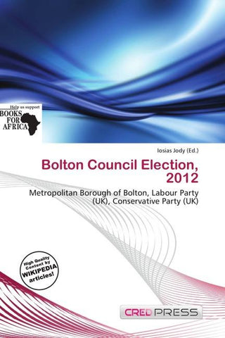 Bolton Council Election, 2012