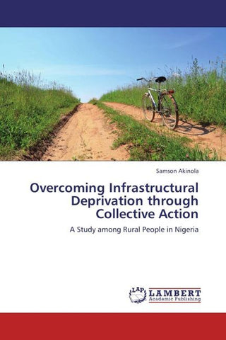 Overcoming Infrastructural Deprivation through Collective Action