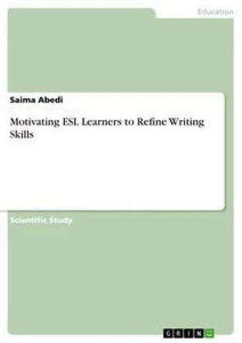 Motivating ESL Learners to Refine Writing Skills
