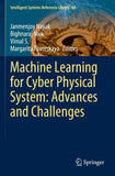 Machine Learning for Cyber Physical System: Advances and Challenges