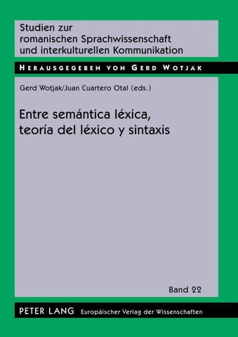Entre semántica léxica, teoría del léxico y sintaxis
