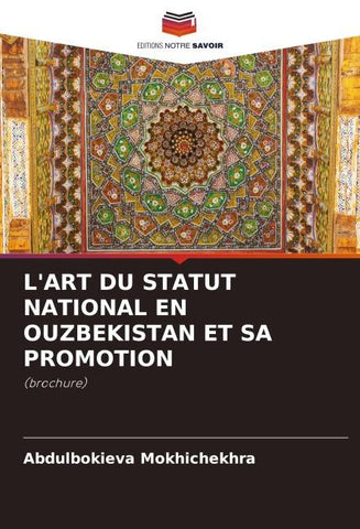 L'ART DU STATUT NATIONAL EN OUZBEKISTAN ET SA PROMOTION
