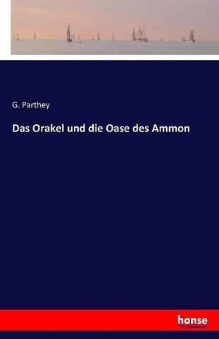 Das Orakel und die Oase des Ammon