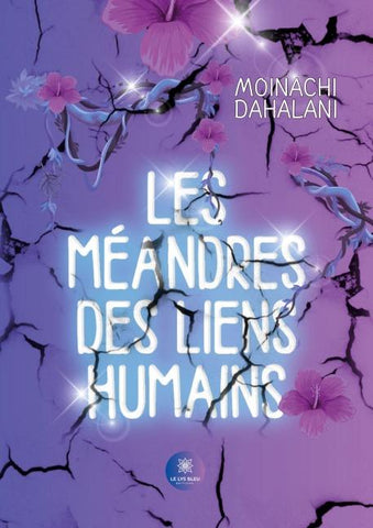 Les méandres des liens humains