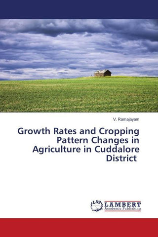 Growth Rates and Cropping Pattern Changes in Agriculture in Cuddalore District