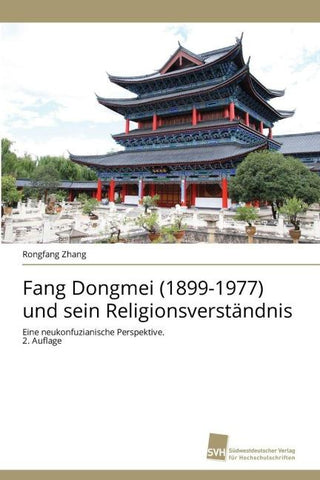 Fang Dongmei (1899-1977) und sein Religionsverständnis