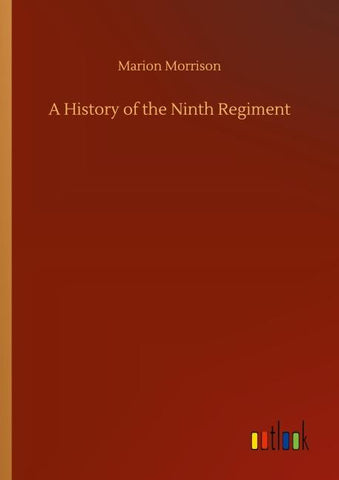 A History of the Ninth Regiment