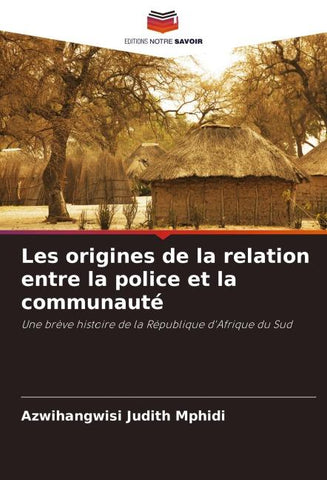 Les origines de la relation entre la police et la communauté