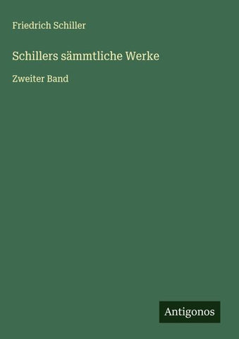 Schillers sämmtliche Werke