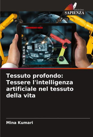 Tessuto profondo: Tessere l'intelligenza artificiale nel tessuto della vita
