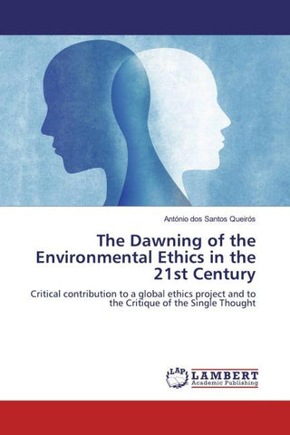 The Dawning of the Environmental Ethics in the 21st Century