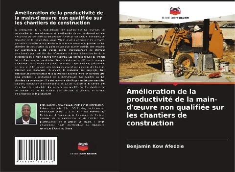 Amélioration de la productivité de la main-d'¿uvre non qualifiée sur les chantiers de construction