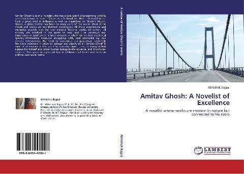 Amitav Ghosh: A Novelist of Excellence