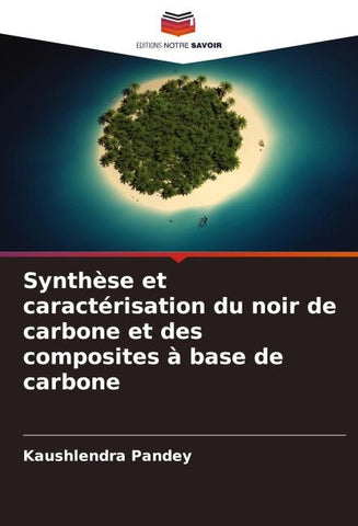 Synthèse et caractérisation du noir de carbone et des composites à base de carbone