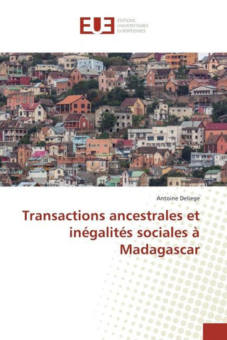 Transactions ancestrales et inégalités sociales à Madagascar