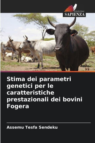 Stima dei parametri genetici per le caratteristiche prestazionali dei bovini Fogera