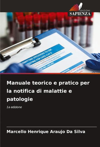 Manuale teorico e pratico per la notifica di malattie e patologie