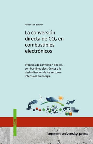 La conversión directa de CO2 en combustibles electrónicos