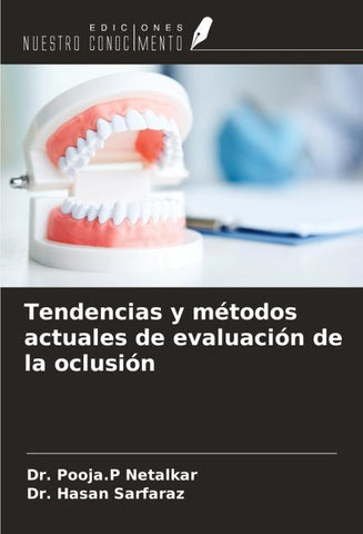 Tendencias y métodos actuales de evaluación de la oclusión