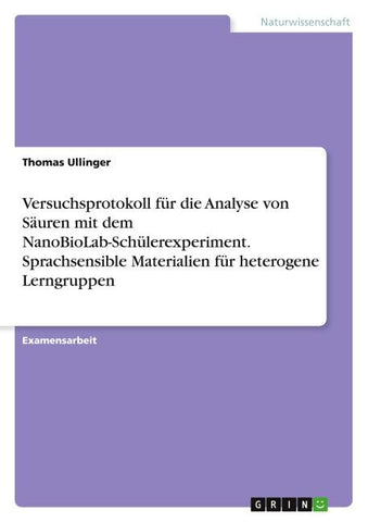 Versuchsprotokoll für die Analyse von Säuren mit dem NanoBioLab-Schülerexperiment. Sprachsensible Materialien für heterogene Lerngruppen