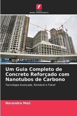 Um Guia Completo de Concreto Reforçado com Nanotubos de Carbono