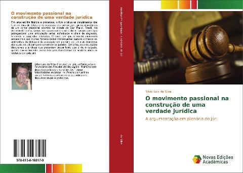 O movimento passional na construção de uma verdade jurídica