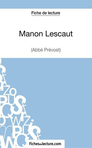 Manon Lescaut - L'abbé Prévost (Fiche de lecture)