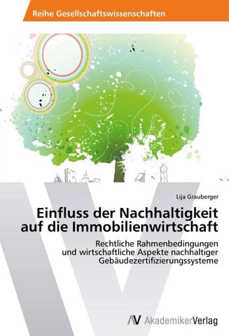 Einfluss der Nachhaltigkeit auf die Immobilienwirtschaft