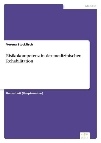 Risikokompetenz in der medizinischen Rehabilitation