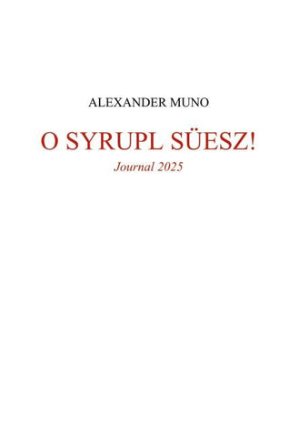 O Syrupl süesz!