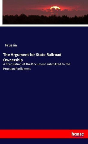 The Argument for State Railroad Ownership