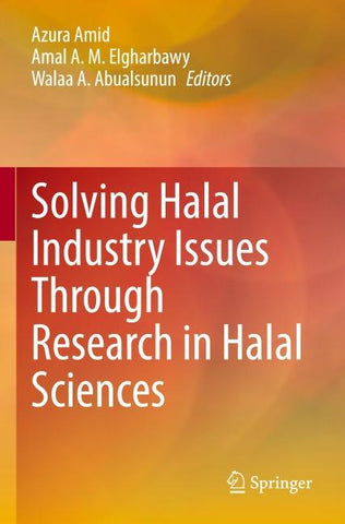 Solving Halal Industry Issues Through Research in Halal Sciences