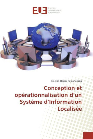 Conception et opérationnalisation d'un Système d'Information Localisée