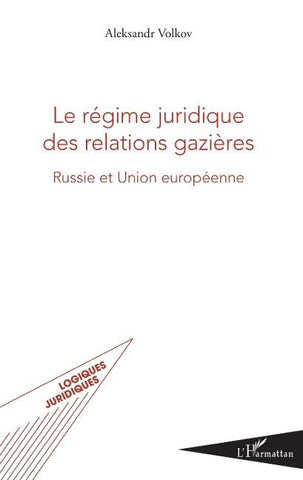 Le régime juridique des relations gazières