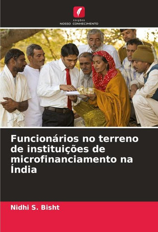 Funcionários no terreno de instituições de microfinanciamento na Índia