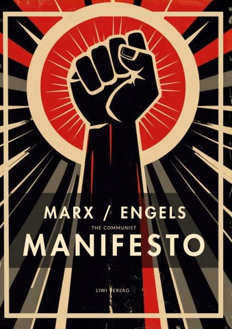 Karl Marx / Friedrich Engels: The Communist Manifesto (English Edition)