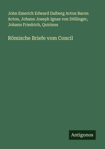 Römische Briefe vom Concil