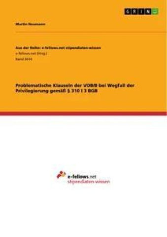 Problematische Klauseln der VOB/B bei Wegfall der Privilegierung gemäß § 310 I 3 BGB