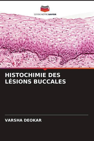 HISTOCHIMIE DES LÉSIONS BUCCALES