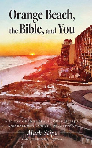 Orange Beach, the Bible, and You