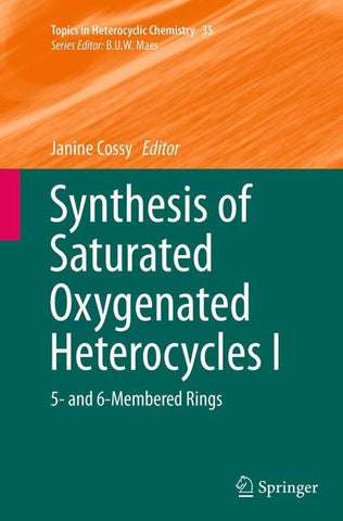 Synthesis of Saturated Oxygenated Heterocycles I