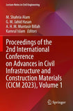 Proceedings of the 2nd International Conference on Advances in Civil Infrastructure and Construction Materials (CICM 2023), Volume 1