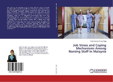 Job Stress and Coping Mechanisms Among Nursing Staff in Malaysia